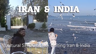 IRAN & INDIA| Amazing Thing We Experience| Countries With Love Diversity And Beautiful Culture|