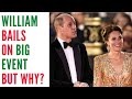 WILLIAM BAILS ON BAFTA BUT WHAT IS THE REASON WHY? #royalfamily #princewilliam #kate_middleton