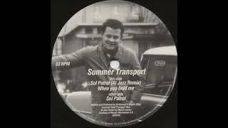 Summer Transport  -  Sol Patrol (At Jazz Remix)