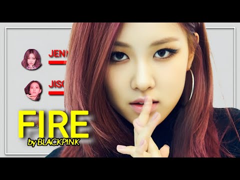 HOW WOULD BLACKPINK SING "FIRE" by 2ne1) Line distribution 
