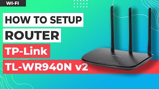 ✅ How to Setup TP-Link TL-WR940N v2