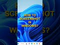 How To Screenshot on Windows 11