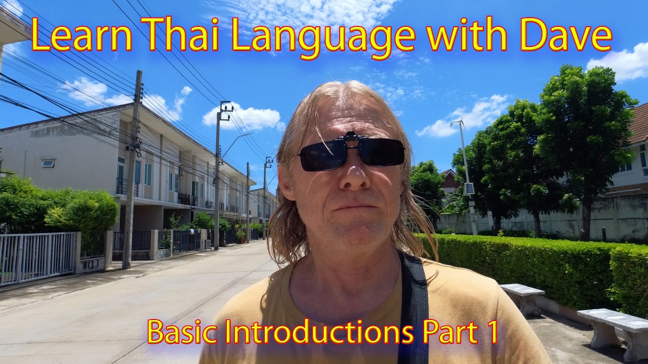Learn Thai Language with Dave - Basic Introductions Part 1 - June 27 2026