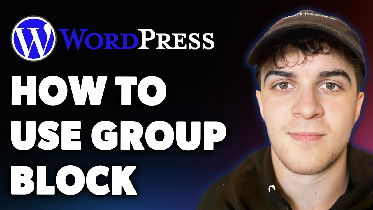 How to Use the Wordpress Group Block (Full 2025 Guide) - YouTube