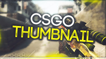 FREE CSGO THUMBNAIL TEMPLATE - PHOTOSHOP *NEW 2017*