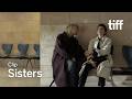 SISTERS Clip | TIFF 2026