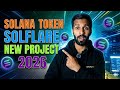 📢SOLFLARE KINGDOM - SOLANA WALLET PROJECT 2026😱TGE+LISTING || ALL DETAILS