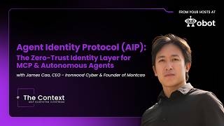 Agent Identity Protocol (AIP): Securing AI Agents & MCP Servers at Scale | The Context