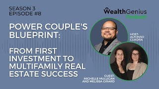Power Couple's Blueprint: From 1st Investment to Multifamily Real Estate Success | WG Podcast Ep. 26