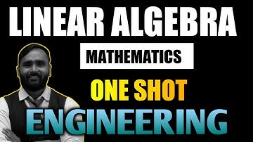 LINEAR ALGEBRA|ONE SHOT LECTURE|ENGINEERING|PRADEEP GIRI SIR