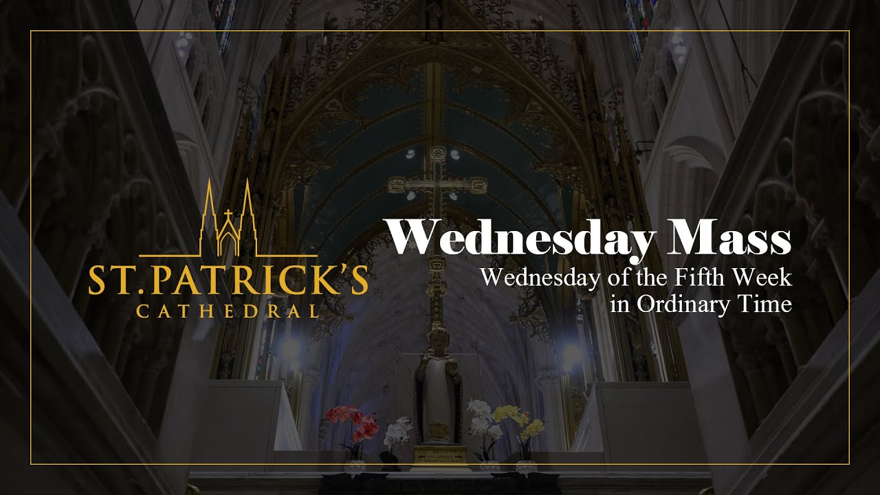 Wednesday Mass - February 8th 2023