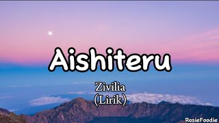 Aishiteru - Zivilia (Lirik)