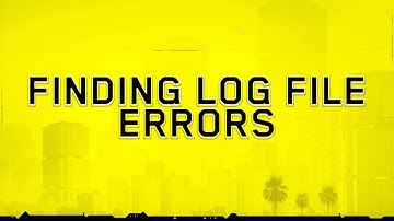 Finding Log File Errors
