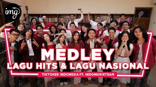 Medley Lagu Hits \u0026 Lagu Nasional - Tiktokers Indonesia Ft. IndomusikTeam l PETIK