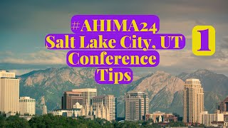 #AHIMA24 CONFERENCE SALT LAKE CITY ATTENDEE TIPS! MEDICAL CODING | HEALTH INFORMATION