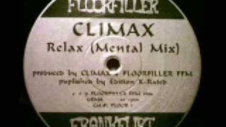 Climax - Relax (Mental Mix) - Floorfiller Frankfurt / Frankfurt Beat Hardcore 1994
