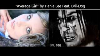 Average Girl by Hania Zdunek FEAT. Evil-Dog