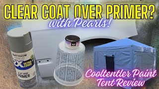 Clear Coat Over Primer With Pearls Rustoleum Paint Job Spray Out And Cooltentler Paint Tent Review
