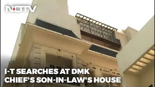 Tax Raids On DMKs MK Stalins Son-In-Law, 4 Places In Chennai Searched