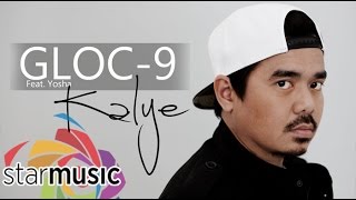 Miniatura de vídeo de "Kalye - Gloc-9 feat. Yosha (Lyrics)"