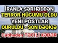 DƏHŞƏT: İrandan Sərhəddə ALÇAQ ADDIM - Terror Hücumu OLDU