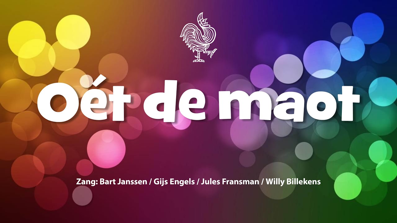 Oet de maot - Gijs Engels, Jules Fransman, Bart Janssen en Willy Billekens