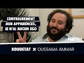 "Contrairement aux apparences, je n'ai aucun ego" I Koudetat x Oussama Ammar (Partie 1)