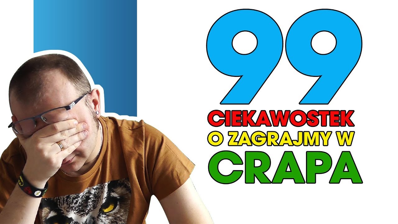 99 Ciekawostek o Zagrajmy w Crapa - Funfacts #36 (Top10, Ciekawostki)