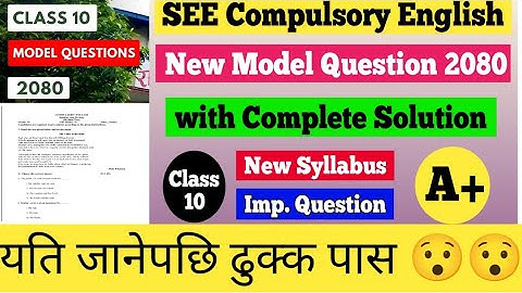 see english model question 2080 || see model question 2080 english with answers || class 10 english