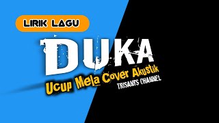 DUKA - Ucup Mela Cover Akustik ( lirik)