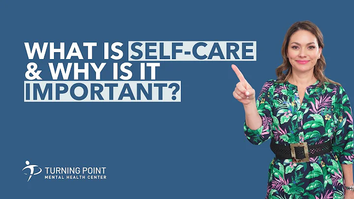 What Is Self-Care & Why Is It Important?