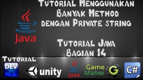 Tutorial Java dengan Netbeans - 14 Tutorial Menggunakan Banyak Method dan Private String