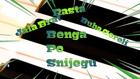 Jala Brat X Buba Coreli X Rasta -Benga po snijegu-