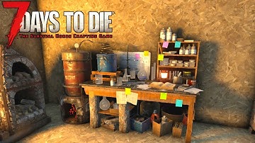 7 Days to Die Storms Brewing 2.0 | Part 16 | Chemistry Station BUILT and INSTALLED!