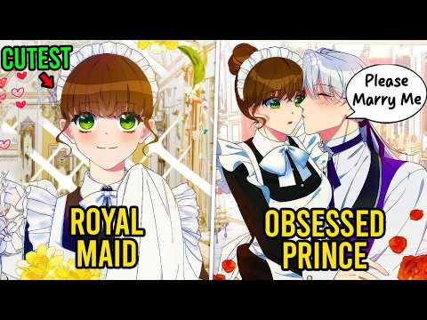 (Part 1-2) She Reincarnates As A Royal Maid That Makes The Prince Obsessed By Using Her Charm