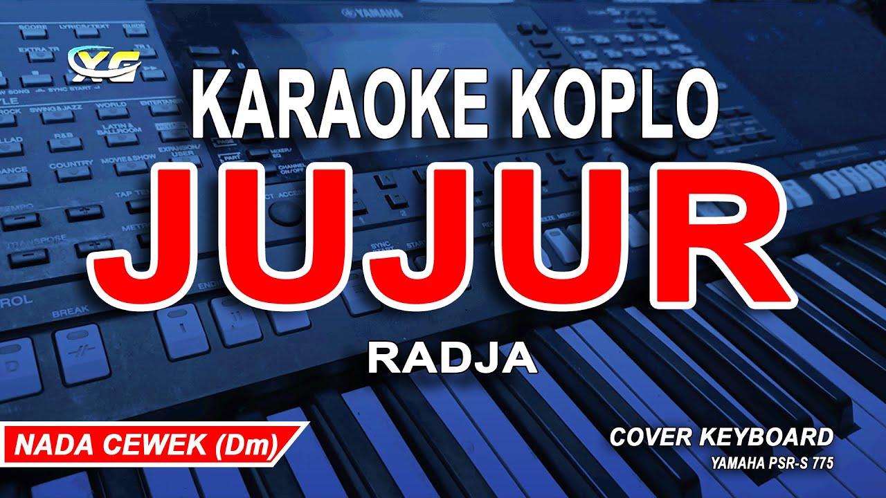 Jujur - Radja Karaoke Koplo (Nada Wanita)