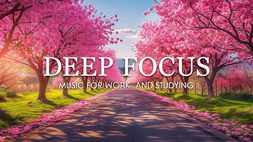 Deep Focus Music To Improve Concentration - 12 Hours of Ambient Study Music to Concentrate #748