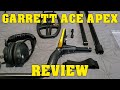Metal Detecting:  Garrett Ace APEX - Review and Testing