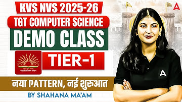 KVS TGT Computer Science 2025-26 DEMO CLASS: New Pattern Tier-1 Prep by Shahana Ma
