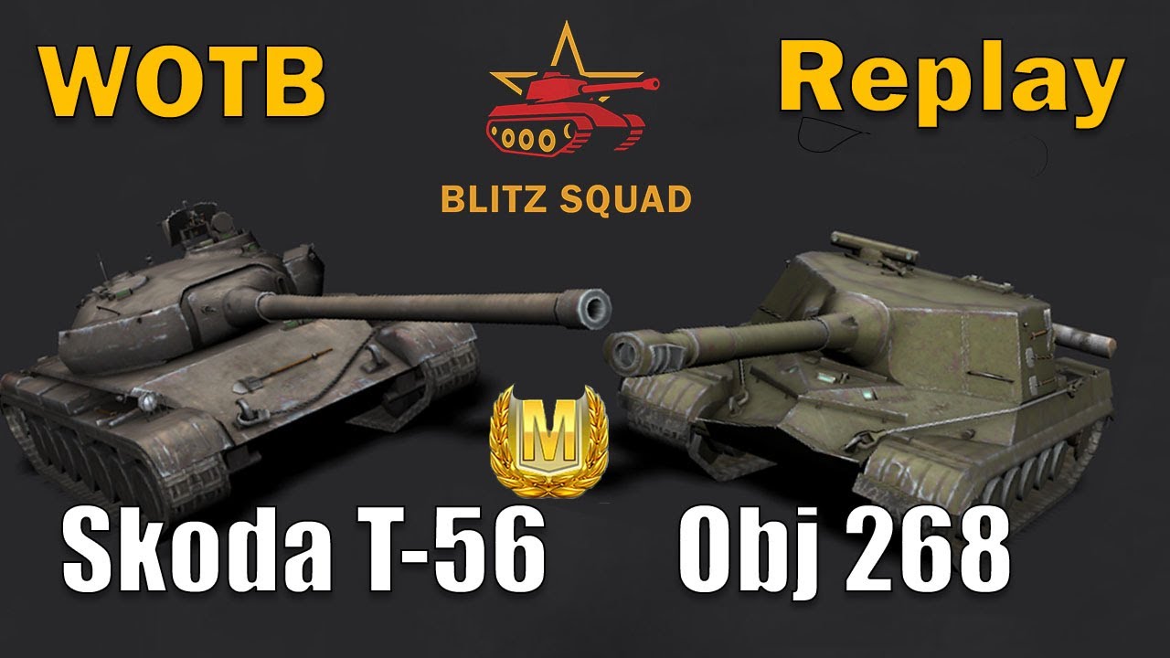 Škoda T 56 & Obj 268 Dominate the Battlefield | WOTB Best Replay | Blitz Squad