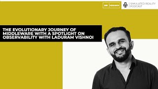 The Evolutionary Journey of Middleware with a Spotlight on Observability With Laduram Vishnoi