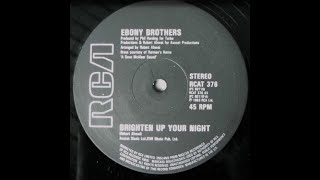 Ebonny Brothers-Brighten up your night 1983