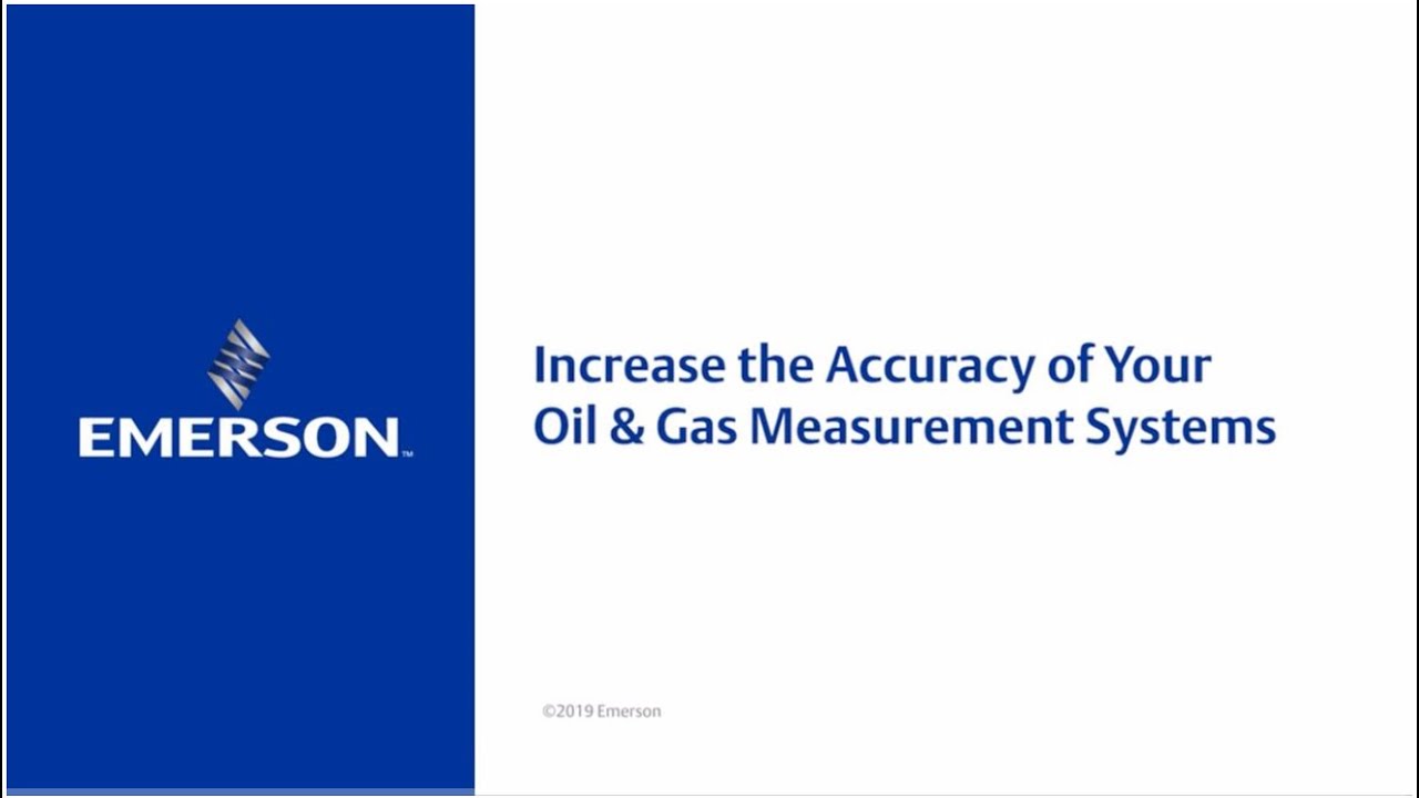 Increase the Accuracy of Your Oil & Gas Measurement System YouTube