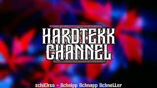 SchiCkzo - Schnipp Schnapp Schneller | HARDTEKK