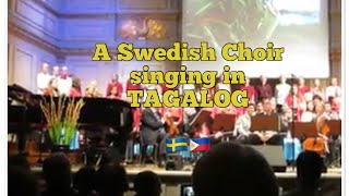 A SWEDISH CHOIR SINGING ”DAHIL SA ’YO”