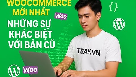 WooCommerce 2025 có gì mới? Toàn bộ tính năng nổi bật bạn cần biết!