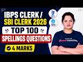 SBI/IBPS Clerk English 2026 | Bank English Top 100 Spellings Question | Bank English by Harshita Mam