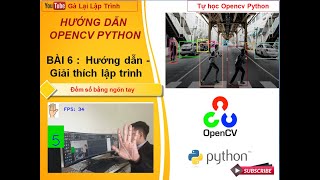 Bai6: opencv python nhận diện đếm ngón tay - giải thích và hướng dẫn code - opencv tutorial python