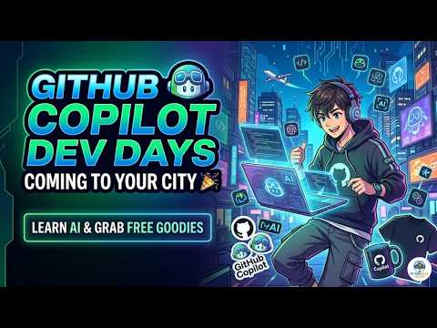 GitHub Copilot Dev Days Coming to Your City 🎉 Learn AI & Grab Free Goodies #github