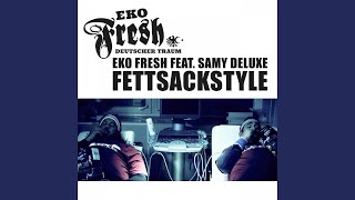 Fettsackstyle (feat. Samy Deluxe)